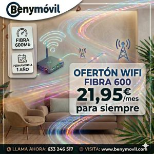 Fibra 600 Mb a Domicilio | Oferta WiFi desde 21,95€/mes para Siempre